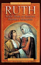 Ruth 3,000 Years of Sleeping Prophecy Awakened