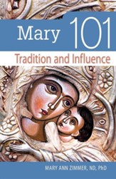 Mary 101: Tradition and Influence - Slightly Imperfect