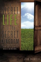 A Secret Life in the Secret Kingdom