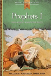 Prophets I: Isaiah, Jeremiah, Lamentations, Baruch