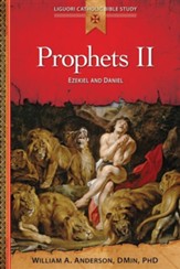 Prophets II: Ezekiel and Daniel