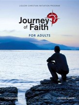 Journey of Faith for Adults, Catechumenate Leader Guide