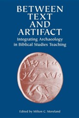 Between Text and Artifact: Integrating Archaeology in Biblical Studies Teaching