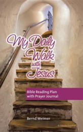 My Daily Walk with Jesus: Bible Reading Plan with Prayer Journal