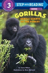 Gorillas: Gentle Giants of the Forest: A Step 2 Book
