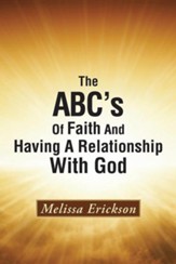 The ABC's of Faith and Having a Relationship with God