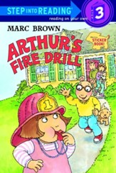 Arthur's Fire Drill [With Two Full Pages of Peel-Off Stickers]