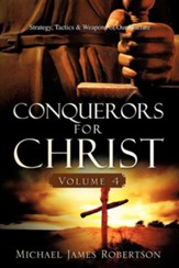 Conquerors for Christ, Volume 4