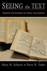 Seeing the Text: Exegesis for Greek and Hebrew Language Students