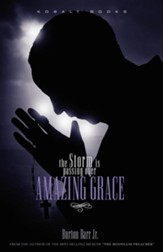 Amazing Grace: The Storm Is Passing Over