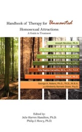 Handbook of Therapy for Unwanted Homosexual Attractions