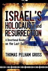 Israel's Holocaust and Resurrection