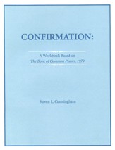 Confirmation: A Workbook Based on the Book of Common  Prayer 1979 - large print