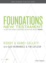 Foundations: A 260-Day Bible Reading Plan for Busy Teens--New Testament Teen Devotional