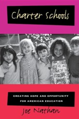 Charter Schools: Creating Hope and Opportunity for  American Education