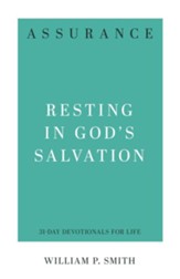 Assurance: Resting in God's Salvation