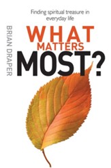 What Matters Most?