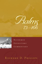 Psalms 73-106: Reformed Expository Commentary [REC]
