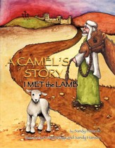 A Camel's Story, I Met the Lamb