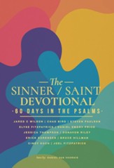 The Sinner/Saint Devotional: 60 Days in the Psalms