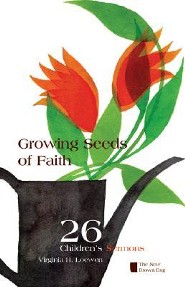 Growing Seeds of Faith: The New Brown Bag Virginia H. Loewen