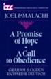 Joel & Malachi: A Promise of Hope, a Call to  Obedience (International Theological Commentary)