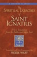 The Spiritual Exercises of Saint Ignatius: A New Translation from the Latin Text