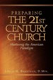 Preparing the 21st Century Church