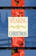 Speaking of Christmas: Plays for Readers' Theater