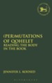 (Per)Mutations of Qohelet: Reading the Body in the Book