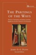 The Partings of the Ways: Between Christianity and Judaism and Their Significance for the Character of Christianity, Edition 2