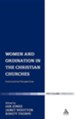 Women and Ordination in the Christian Churches: International Perspectives