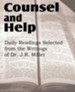 Counsel and Help, Daily Readings Selected from the Writings of Dr. J.R. Miller