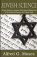 Jewish Science, Divine Healing in Judaism with Special Reference to the Jewish Scriptures and Prayer Book