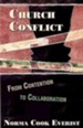 Church Conflict: From Contention to Collaboration