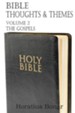 Bible Thoughts & Themes Volume 2 the Gospels