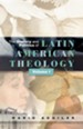 The History and Politics of Latin American Theology, Volume 1