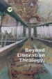 Beyond Liberation Theology: A Polemic