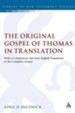 The Original Gospel of Thomas in Translation