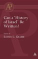 Can a 'History of Israel' be written?
