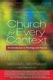 Church for Every Context: An Introduction to Theology and Practice