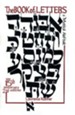 The Book of Letters: A Mystical Hebrew Alphabet, Edition 000215th Anniversar
