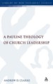 Pauline Theology of Church Leadership