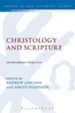 Christology and Scripture: Interdisciplinary Perspectives
