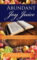 Abundant Joy Juice