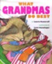 What Grandmas Do Best: What Grandpas Do Best