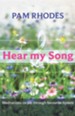 Hear My Song - Meditations on Life Through Favourite Hymns