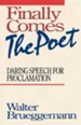 Finally Comes the Poet