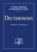 Deuteronomy - Concordia Commentary