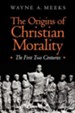 The Origins of Christian Morality